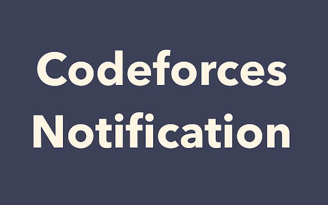 Codeforces Notification